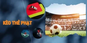 Kinh Nghiệm Bắt Kèo Thẻ Phạt Tại 1Gom Chuẩn Xác Từng Chi Tiết